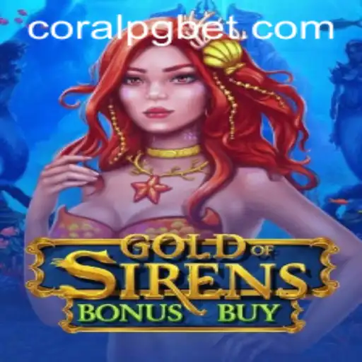 Gold of Sirens Bonus Buy: A Nova Sensação do Mundo dos Jogos